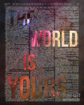 The World Is Yours - Poster | Canvas Wall Art Print