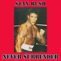 Never Surrender (From Kickboxer) - Stan Bush - Poster | Canvas Wall Art Print
