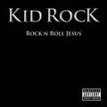 Rock N Roll Jesus - Kid Rock - Poster | Canvas Wall Art Print