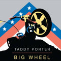 Big Wheel - Taddy Porter - Poster | Canvas Wall Art Print