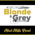 Mud Mills Road - Blonde &amp;Amp; Grey - Poster | Canvas Wall Art Print