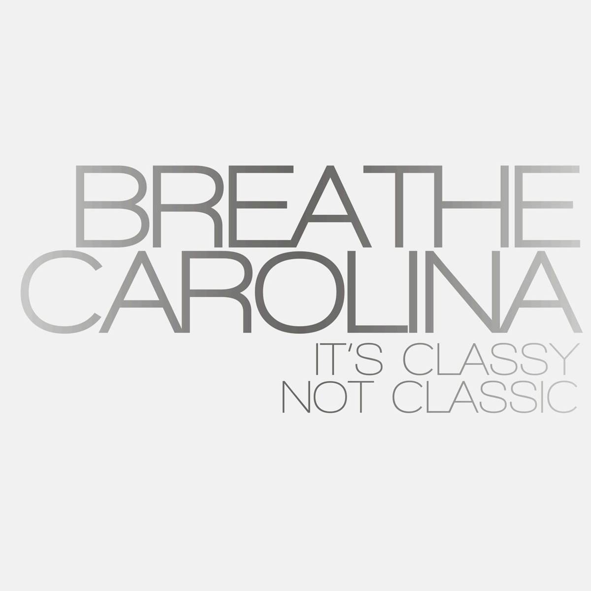 It'S Classy, Not Classic - Breathe Carolina - Poster | Canvas Wall Art Print