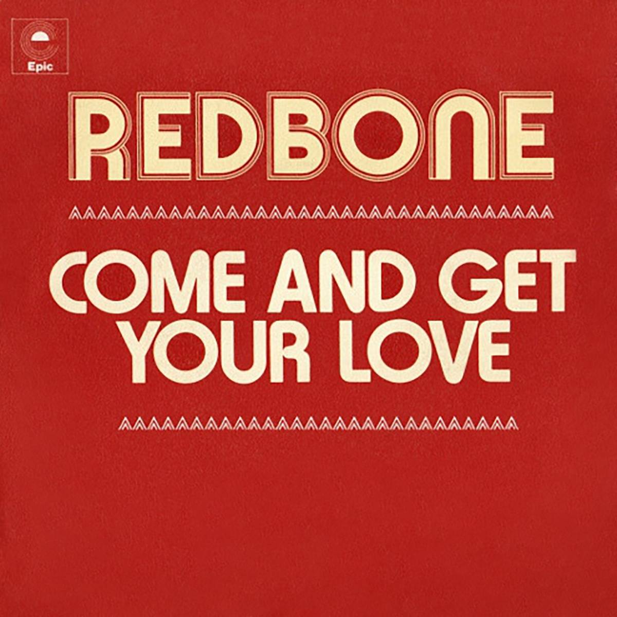 Come And Get Your Love (Single Edit) - Redbone - Poster | Canvas Wall Art Print