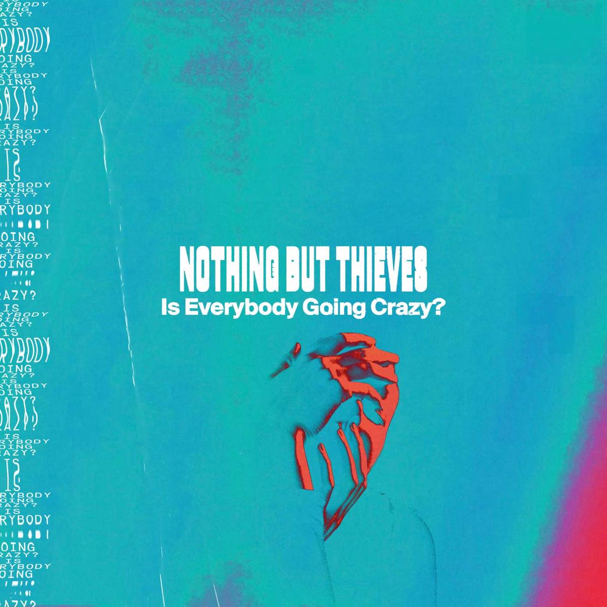 Is Everybody Going Crazy? - Nothing But Thieves - Poster | Canvas Wall Art Print