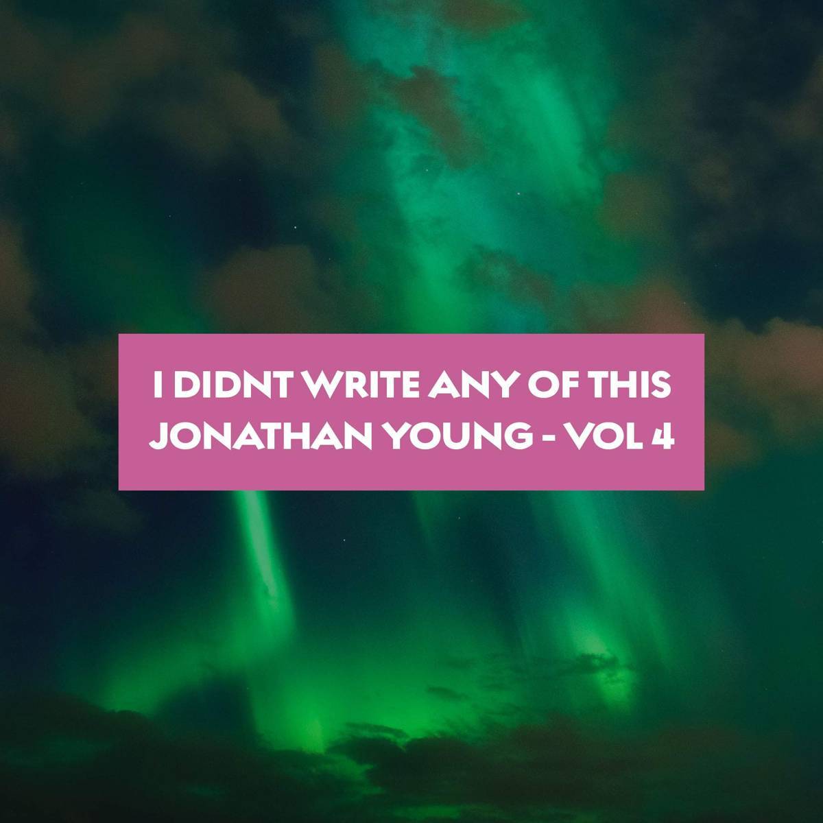I Didn'T Write Any Of This (Vol. 4) - Jonathan Young - Poster | Canvas Wall Art Print