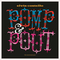 Pomp &amp;Amp; Pout - Elvis Costello - Poster | Canvas Wall Art Print