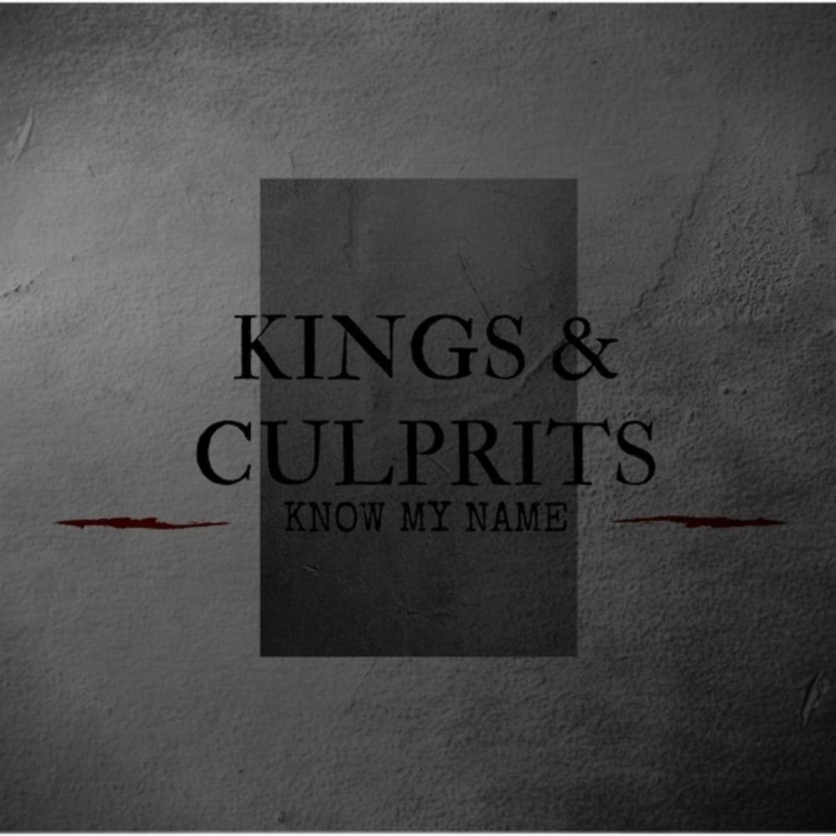Know My Name - Kings &amp;Amp; Culprits - Poster | Canvas Wall Art Print