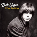 I Knew You When (Deluxe) - Bob Seger - Poster | Canvas Wall Art Print