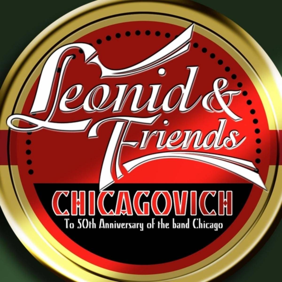 Chicagovich - Leonid &amp;Amp; Friends - Poster | Canvas Wall Art Print