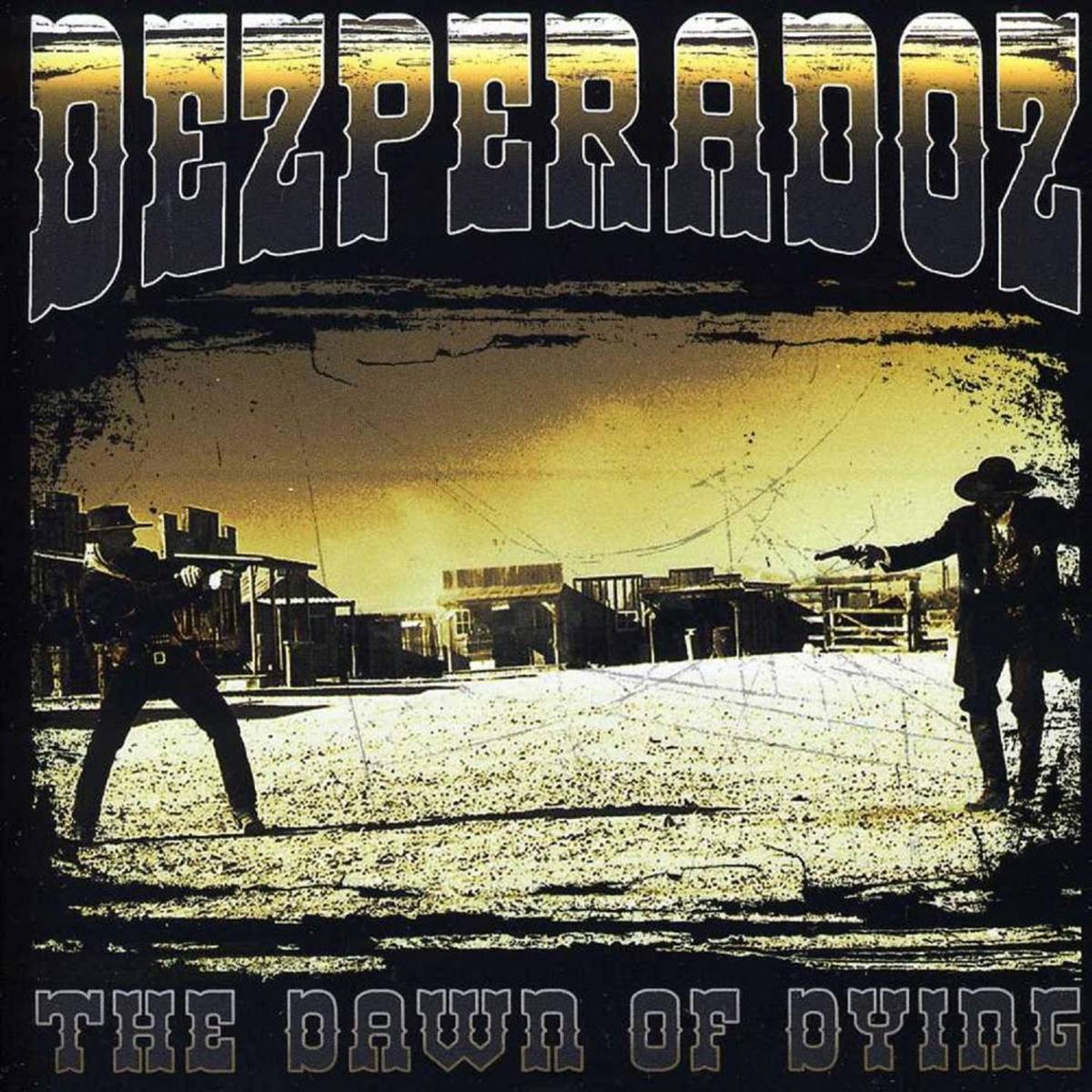 Dawn Of Dying - Dezperadoz - Poster | Canvas Wall Art Print