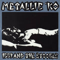 Metallic K.O. - The Original 1976 Album - Iggy &amp;Amp; The Stooges - Poster | Canvas Wall Art Print