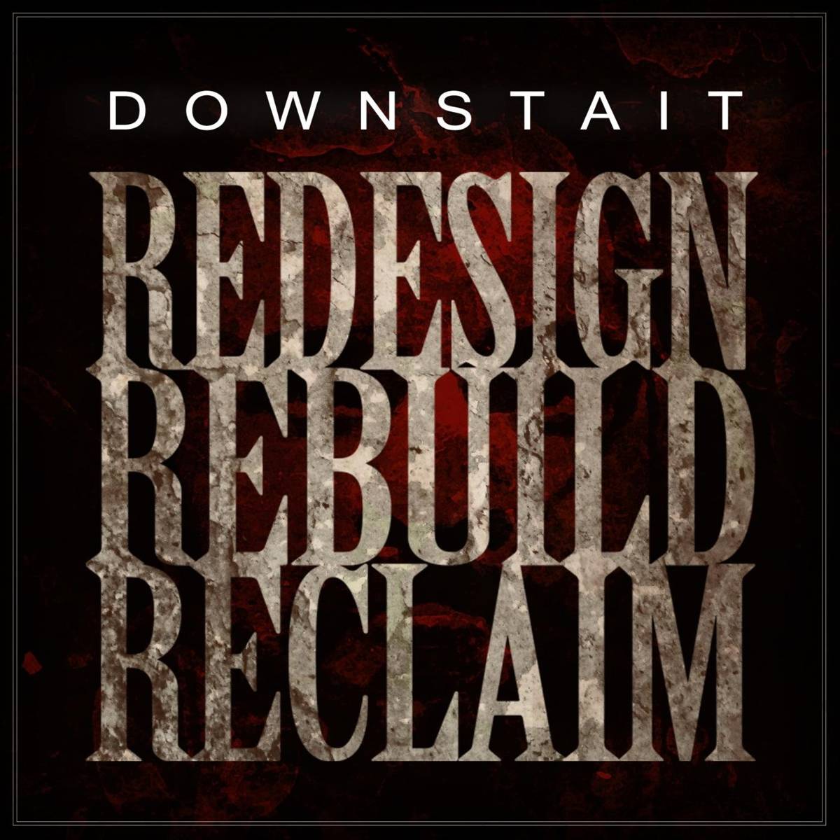 Redesign Rebuild Reclaim - Downstait - Poster | Canvas Wall Art Print
