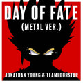Day Of Fate (Metal Ver.) - Jonathan Young &amp;Amp; Teamfourstar - Poster | Canvas Wall Art Print