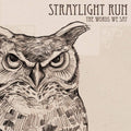 The Words We Say - Straylight Run - Poster | Canvas Wall Art Print