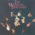 Music Of The Whirling Dervishes - The Whirling Dervishes - Poster | Canvas Wall Art Print
