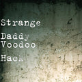 Voodoo Hack - Strange Daddy - Poster | Canvas Wall Art Print