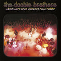 What Were Once Vices Are Now Habits - The Doobie Brothers - Poster | Canvas Wall Art Print