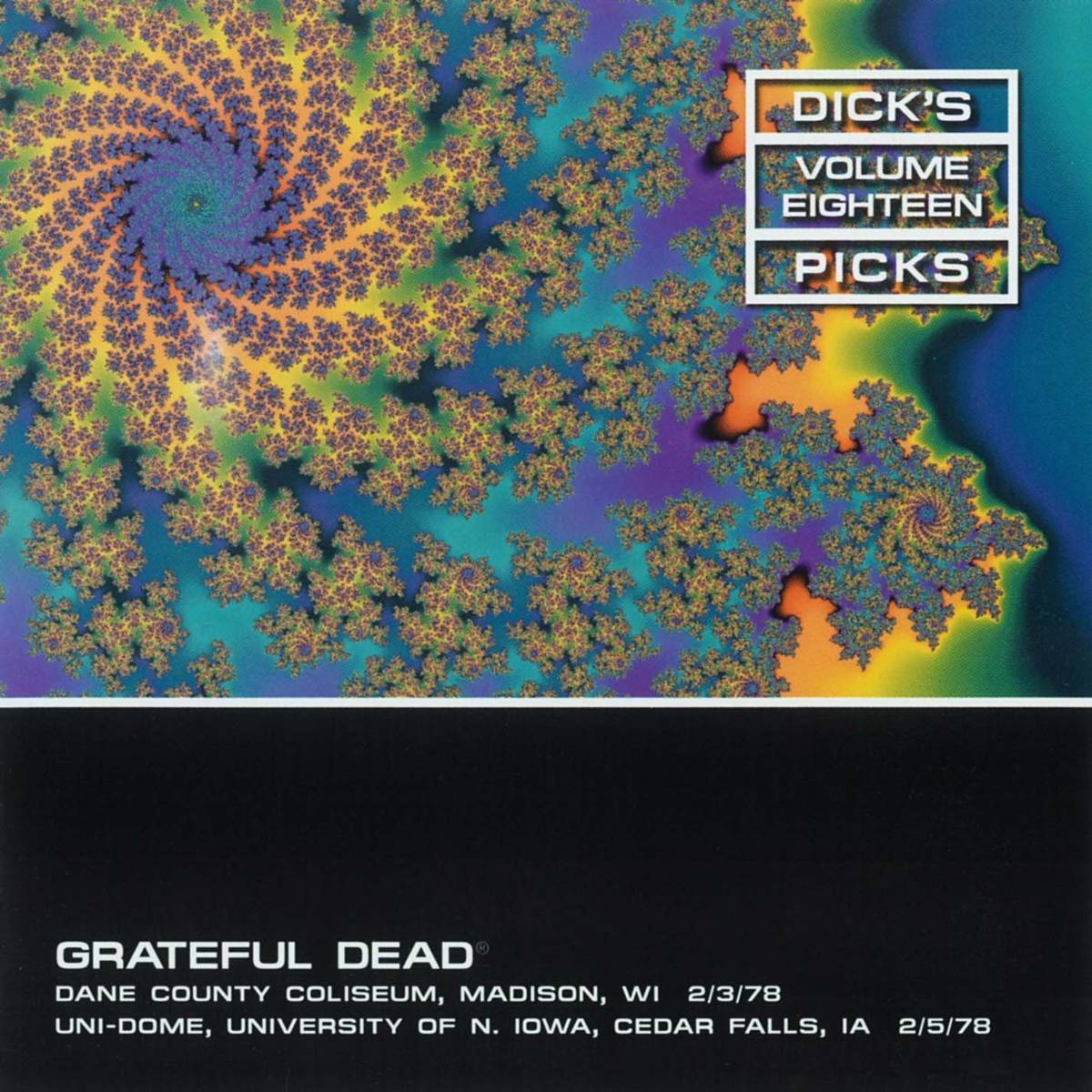Dick'S Picks Vol. 18: Dane County Coliseum, Madison, Wi 2/3/78 / Uni-Dome, University Of Iowa, Cedar Falls, Ia 2/5/78 (Live) - The Grateful Dead - Poster | Canvas Wall Art Print
