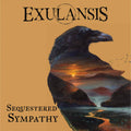 Sequestered Sympathy - Exulansis - Poster | Canvas Wall Art Print
