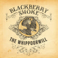 The Whippoorwill - Blackberry Smoke - Poster | Canvas Wall Art Print