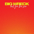 ...But For The Sun - Big Wreck - Poster | Canvas Wall Art Print