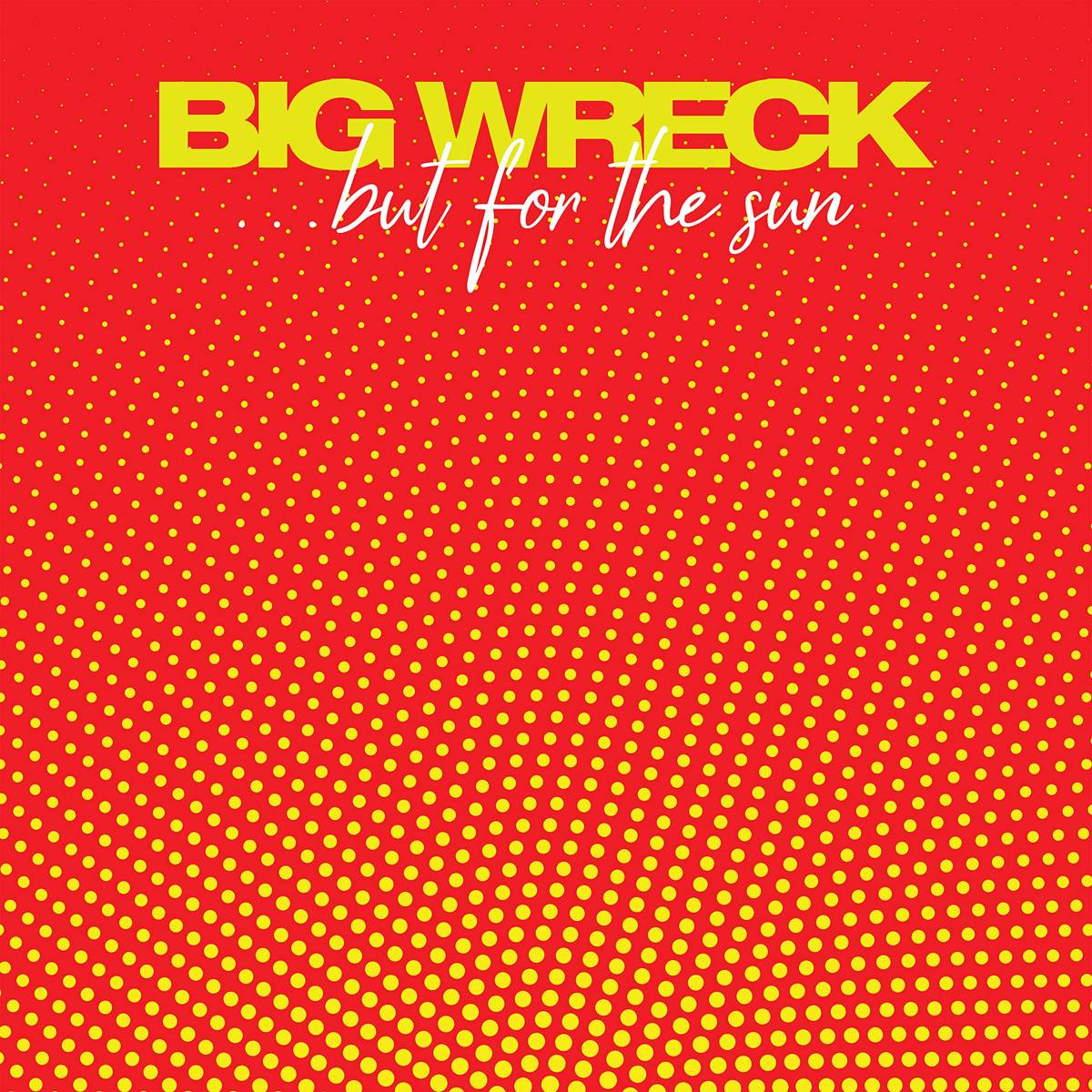 ...But For The Sun - Big Wreck - Poster | Canvas Wall Art Print