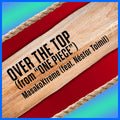 Over The Top (From "One Piece") [Feat. N√¨¬©Stor Toimil] - Masakoxtreme - Poster | Canvas Wall Art Print