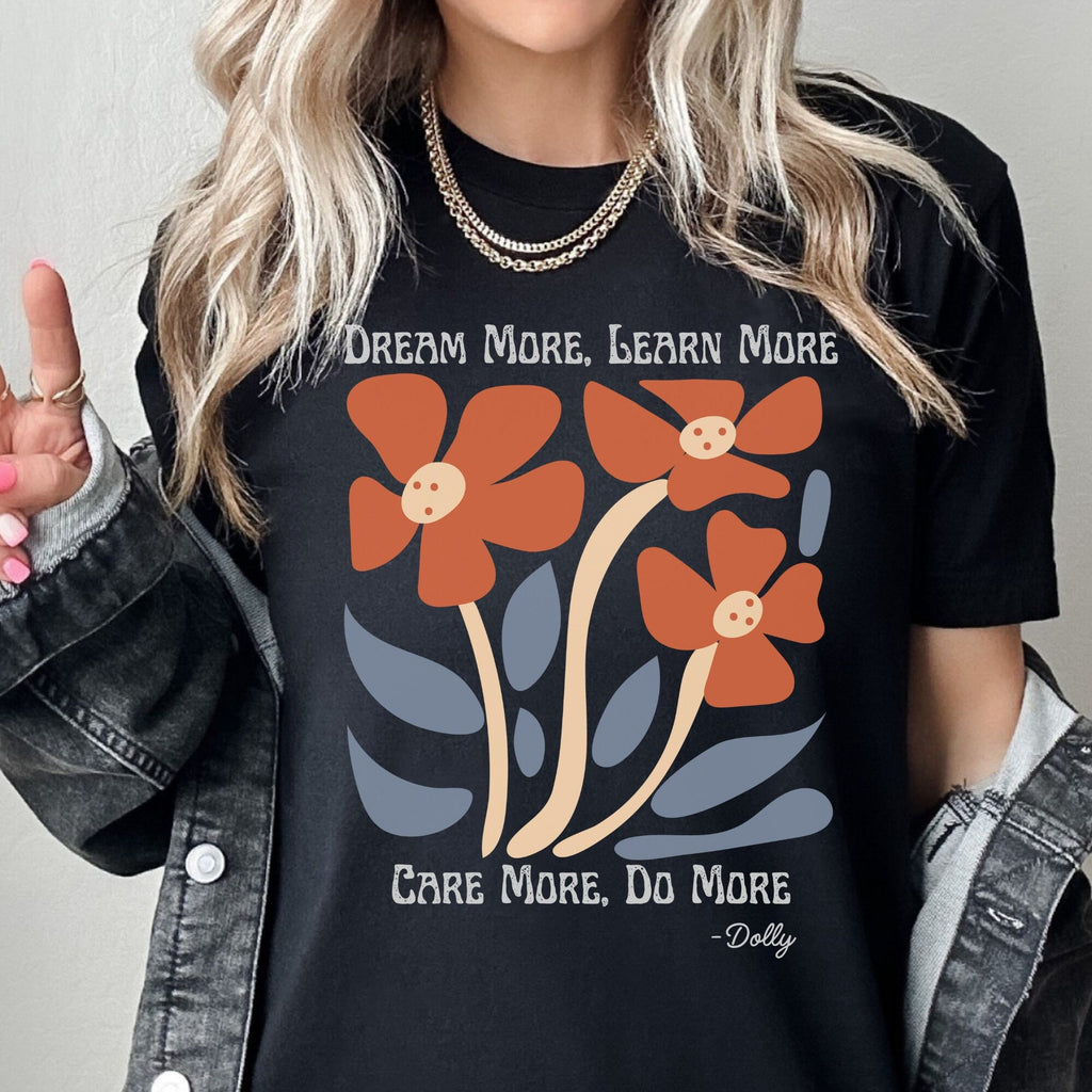 Dream More Do More Dolly Country  Shirt Country Concert Tee Dolly Shirt Pigeon Forge TN Dolly Shirt Gatlinburg Tennessee Shirt