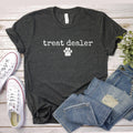 Treat dealer shirt fur parent tshirt dog person dog owner shirt funny dog shirt treat dealer dog shirt pet lover shirt gift for her