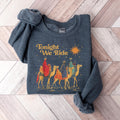 Retro Tonight We Ride Christmas Christian Quote TShirt Three Wise Men Christian Shirt Christmas Faith Gift Xmas Gift