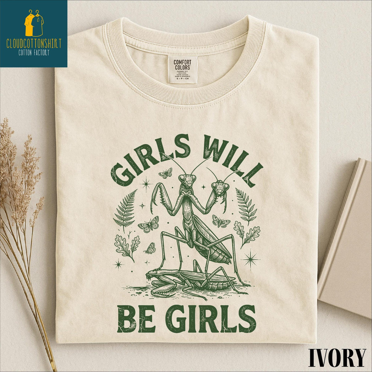 Girls Will Be Girls Shirt Insect Lover Tee Funny Insect Sweatshirt Dark Humor Women Shirt Feminist Sweater Comfort Colors TShirt