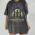 Vintage Dance Till You Die Shirt Hocus Pocus Sanderson Sisters Halloween Tee Disney Sanderson Sisters Witches Tee Billy Butcherson Tee