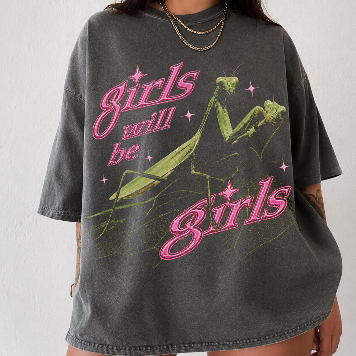 Girls Will Be Girls Shirt Praying Mantis Tee Funny Feminist Shirt Y2K Graphic Tee Alternative Bug Lover Tee Comfort Colors Mantis Shirt