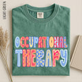 Occupational Therapy Shirt Gift for OTA Occupational Therapist Tee Therapy Clinic Sweatshirt Comfort Colors TShirt