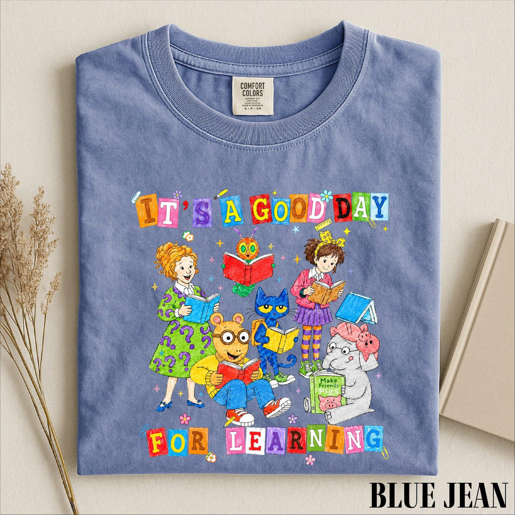 Its A Good Day For Learning Shirt Cute Teacher Graphic Tee Classroom Reading Shirt New School Year Comfort Colors TShirt Gift
