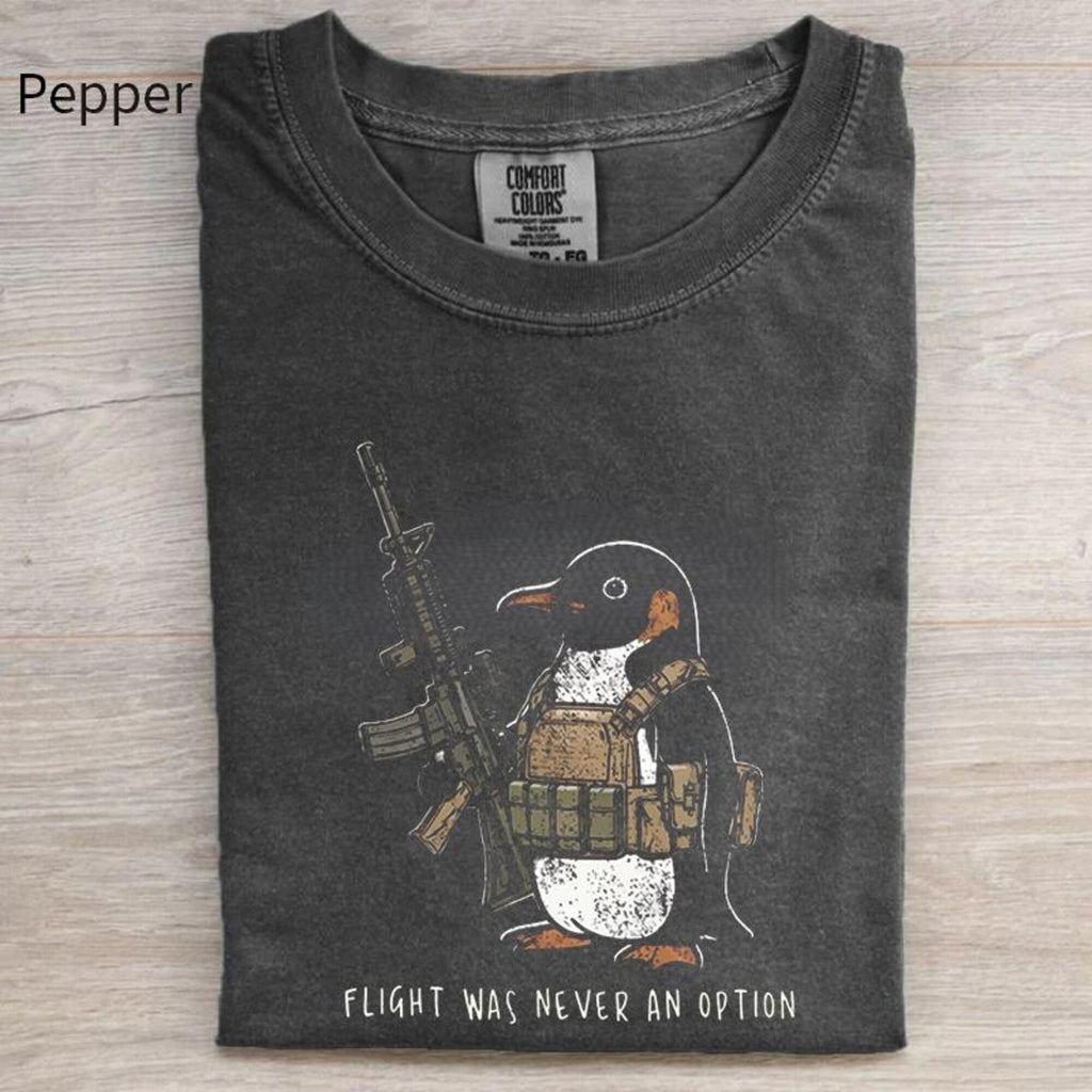 Tactical Penguin Shirt Flight Was Never An Option Tee Funny Military Animal Shirt Armed Penguin Meme Funny Gift For Him
