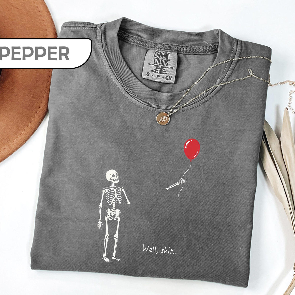 Comfort Colors Well Shit Shirt Sarcastic Skeleton Tee Funny Dark Humor TShirt Minimalist Skeleton Graphic Shirt Relatable Meme Gift