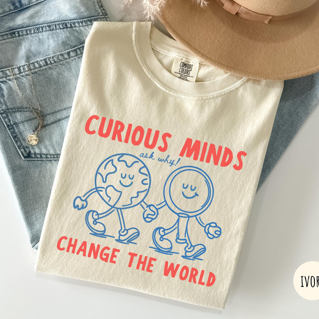 Comfort Colors Curious Minds Shirt Science Teacher Shirt STEM Graphic Tee Science Classroom Shirt Educational Teacher Gift