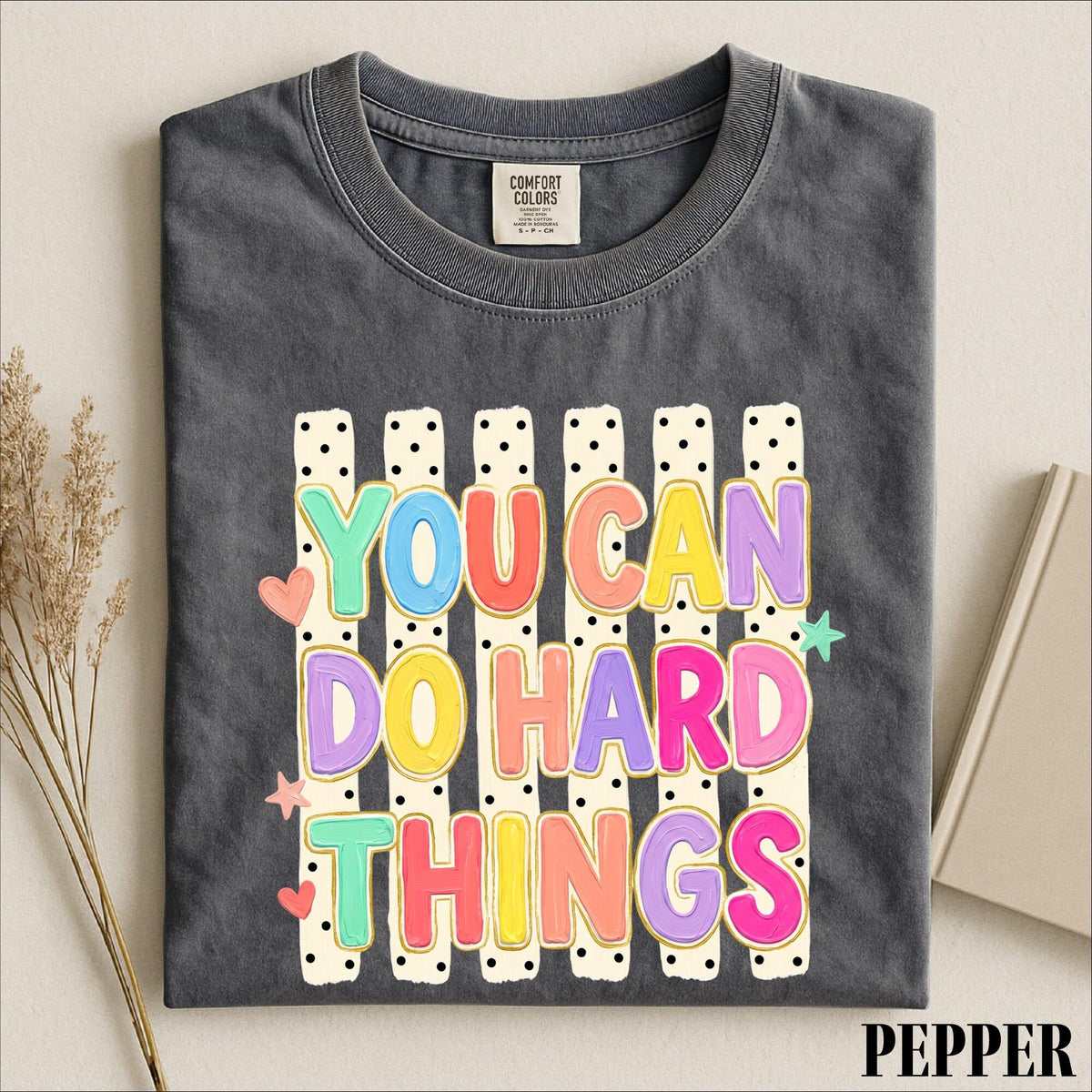 You Can Do Hard Things Shirt Inspirational Mental Health Graphic Tee Encouragement Comfort Colors TShirt Gift for Teachers and Friends