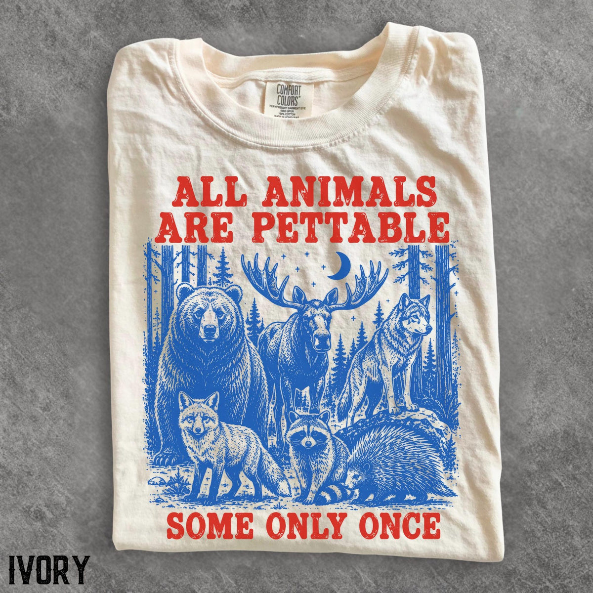 All Animals Are Pettable Some Only Once Shirt Funny Wildlife Graphic Tee Animal Lover Shirt Forest Animals Lover Gift Tee Comfort Colors