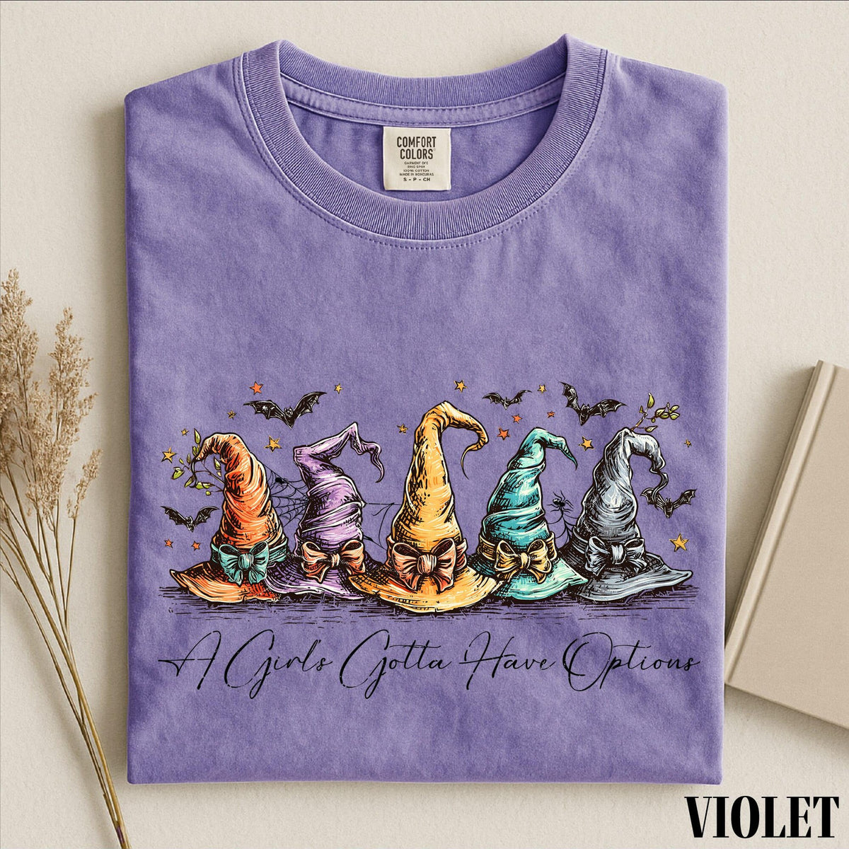 Comfort Colors A Girl Gotta Have Options Shirt Women, Witch Hat Halloween Spooky Season Witchy Fall Lovers Graphic Tee, Gift for Her Aesthetic