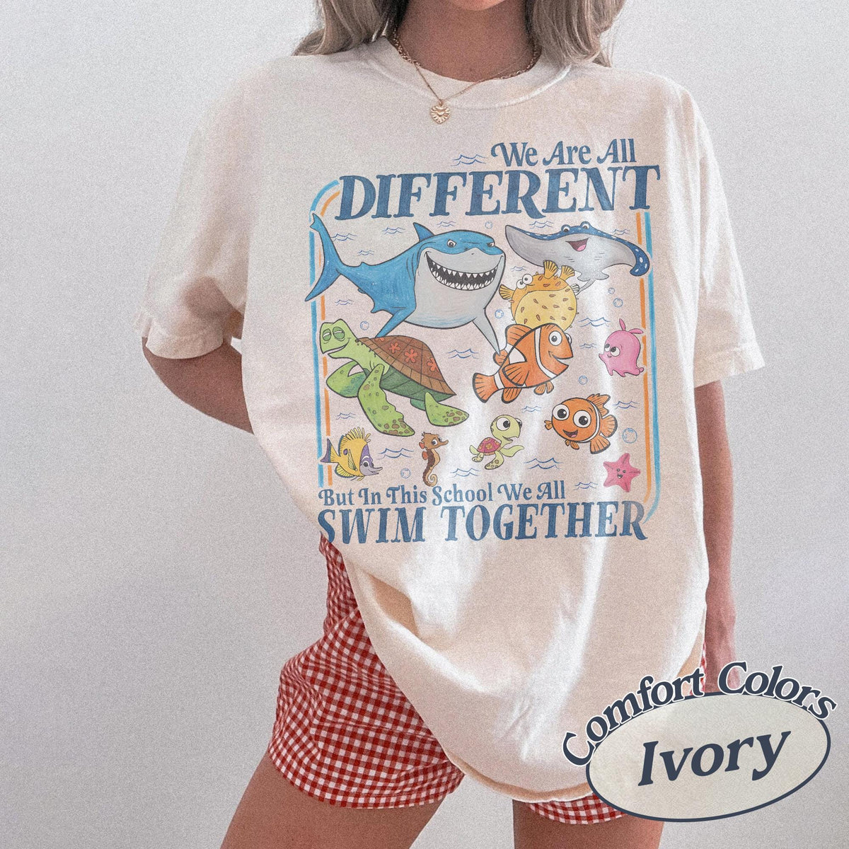 Retro We Are all Different But in This School We all Swim Together Quotes Tshirt Disney Finding Nemo Characters Tee autism acceptance Tee