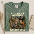 All Animals Are Pettable Some Only Once Shirt Funny Wildlife Animal Tee Nature Sweatshirt Comfort Colors TShirt