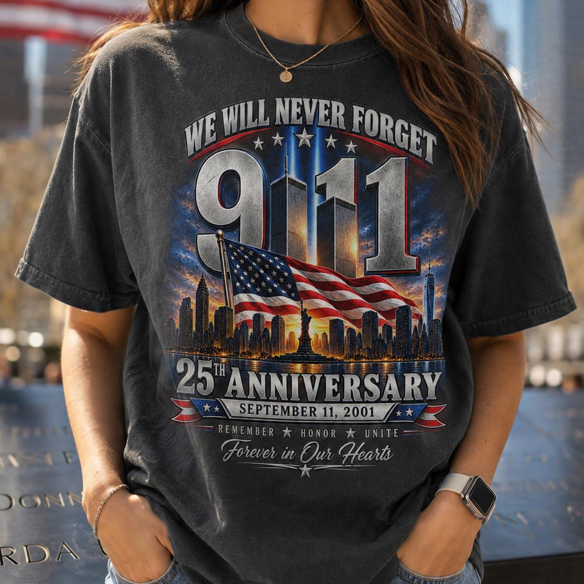 911 25th Anniversary Shirt We Will Never Forget 911 Memorial Tee September 11 2001 Patriot Shirt Remember Honor Unite TShirt
