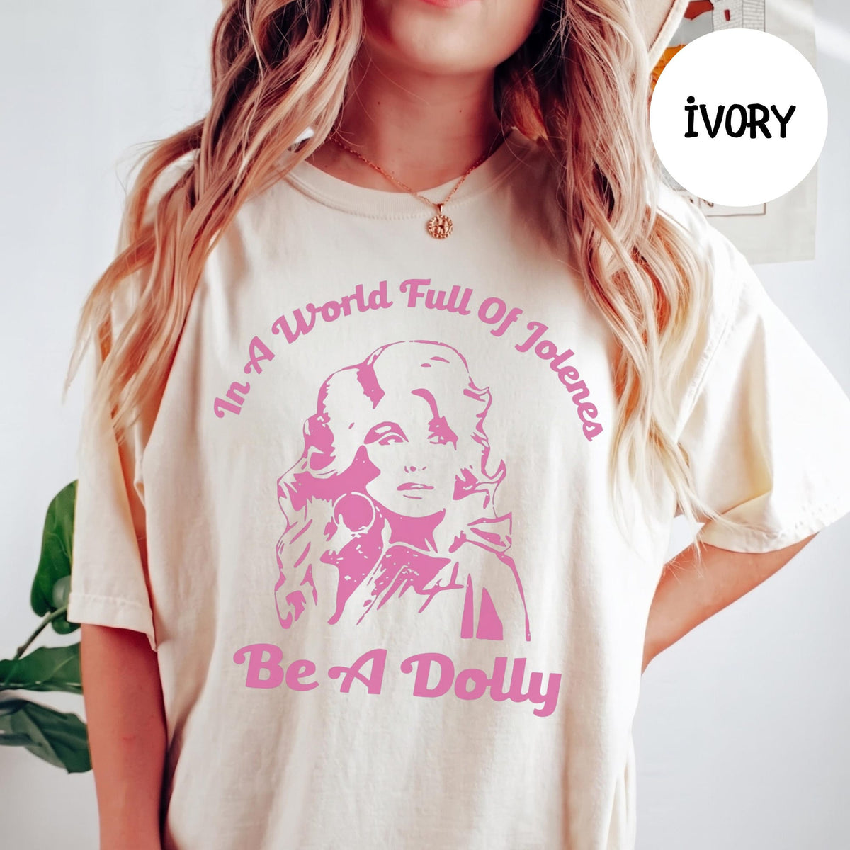 Comfort Colors Be a Dolly Parton Memorial Shirt Women, In a World Full of Jolenes Retro Country Singer Graphic Tee, Fan Gift for Her Aesthetic