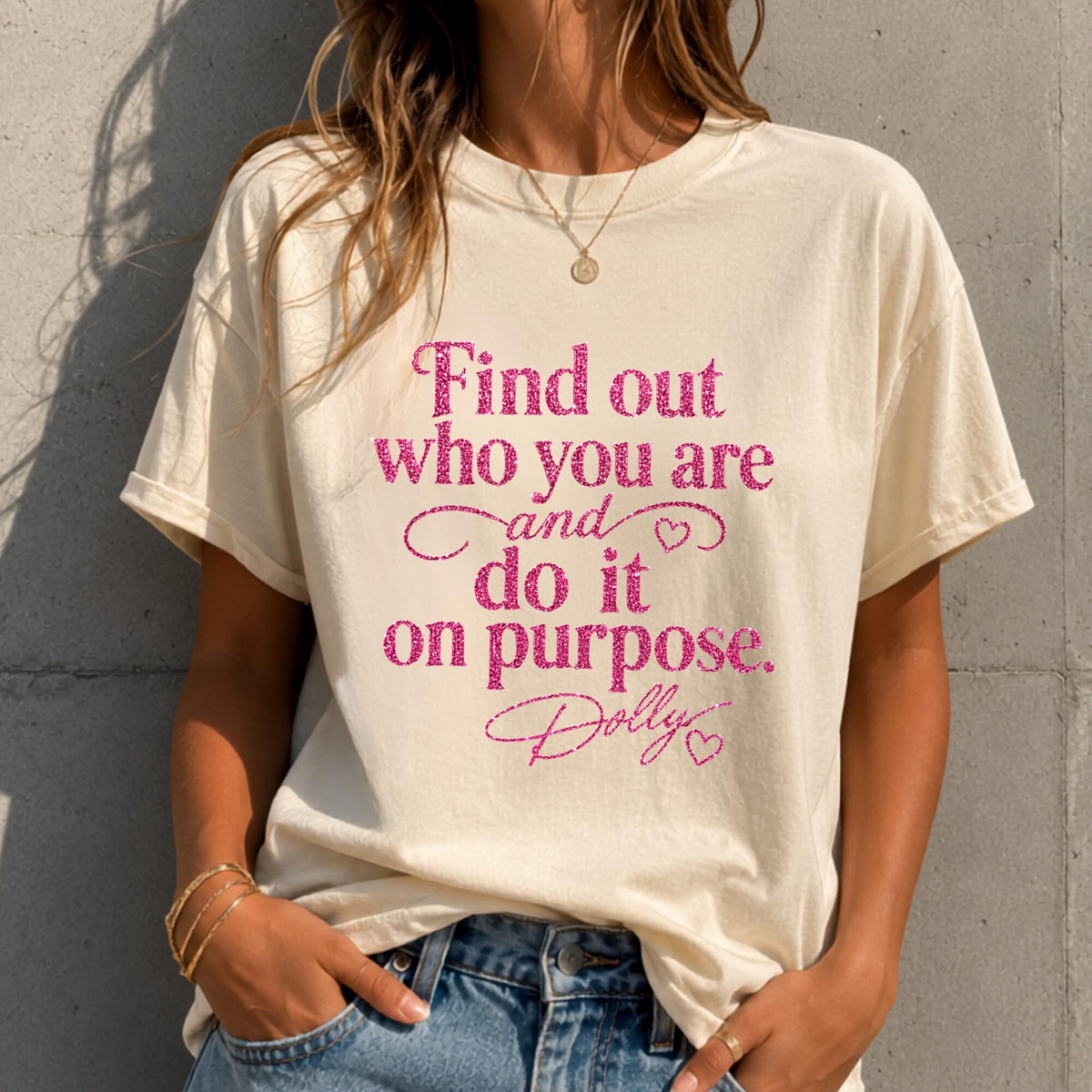 Find Out Who You Are And Do It On Purpose Tshirt  Inspirational Quote Tee Dolly Shirt Comfort Colors Words To Live By Tee
