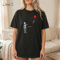 Funny Skeleton Lost Balloon Comfort Colors Tee Well Shit Shirt