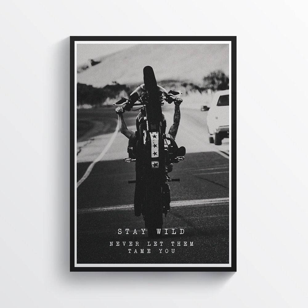 Stay Wild - Biker Quote Typography - Poster | Canvas Wall Art Print