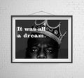 Notorious Big Quote Print. It Was All A Dream. Biggie Smalls Crown Pop Wall Art. B.I.G Hip Hop. - Poster | Canvas Wall Art Print