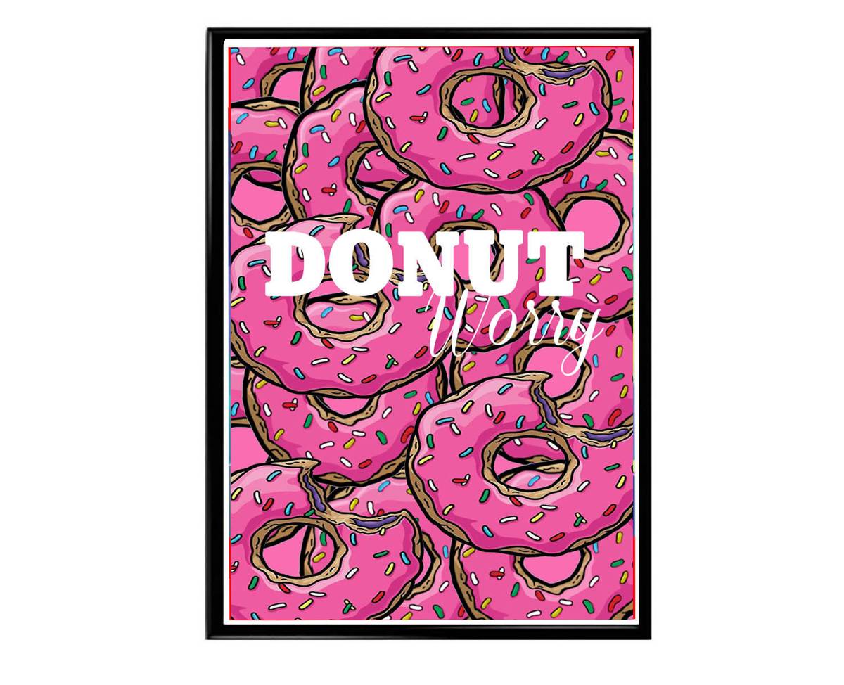 Donut Worry Poster, Hypebeast Poster, Movie Poster, Urban Wall Art, Streetwear Wall Art, Tv Show Posters - Poster | Canvas Wall Art Print